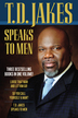 T.D. Jakes Speaks to Men, 3 in 1 Edition
