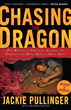 Chasing the Dragon, Revised and Updated Edition