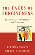The Faces of Forgiveness