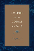 The Spirit in the Gospels and Acts