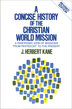 A Concise History of the Christian World Mission, Revised Edition