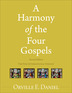 A Harmony of the Four Gospels, 2nd Edition