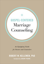Gospel-Centered Marriage Counseling