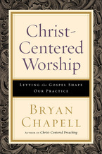 Christ-Centered Worship