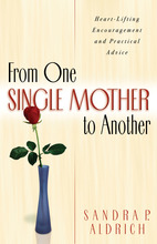 From One Single Mother to Another