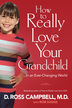 How to Really Love Your Grandchild