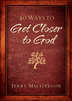 40 Ways to Get Closer to God