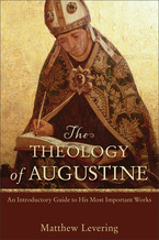 The Theology of Augustine