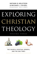 Exploring Christian Theology, Volume 3