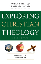 Exploring Christian Theology, Volume 2