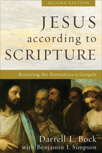 Jesus according to Scripture, 2nd Edition