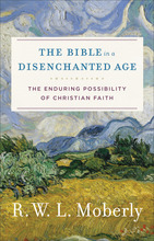 The Bible in a Disenchanted Age
