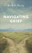 Navigating Grief, Repackaged Edition