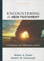 Encountering the New Testament, 4th Edition