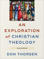 An Exploration of Christian Theology, 2nd Edition