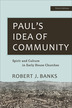 Paul's Idea of Community, 3rd Edition