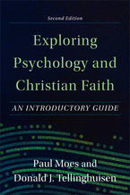 Exploring Psychology and Christian Faith, 2nd Edition