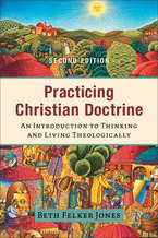 Practicing Christian Doctrine, 2nd Edition