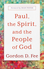 Paul, the Spirit, and the People of God, Repackaged Edition