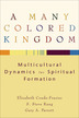 A Many Colored Kingdom