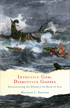 Intrusive God, Disruptive Gospel
